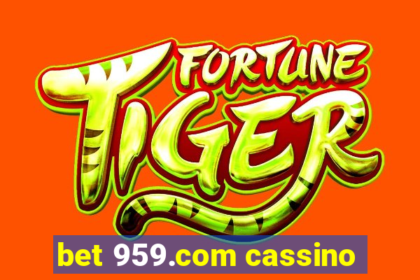 bet 959.com cassino